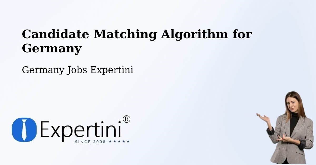 Candidate Matching Algorithm Overview – Freital - Germany Jobs Expertini