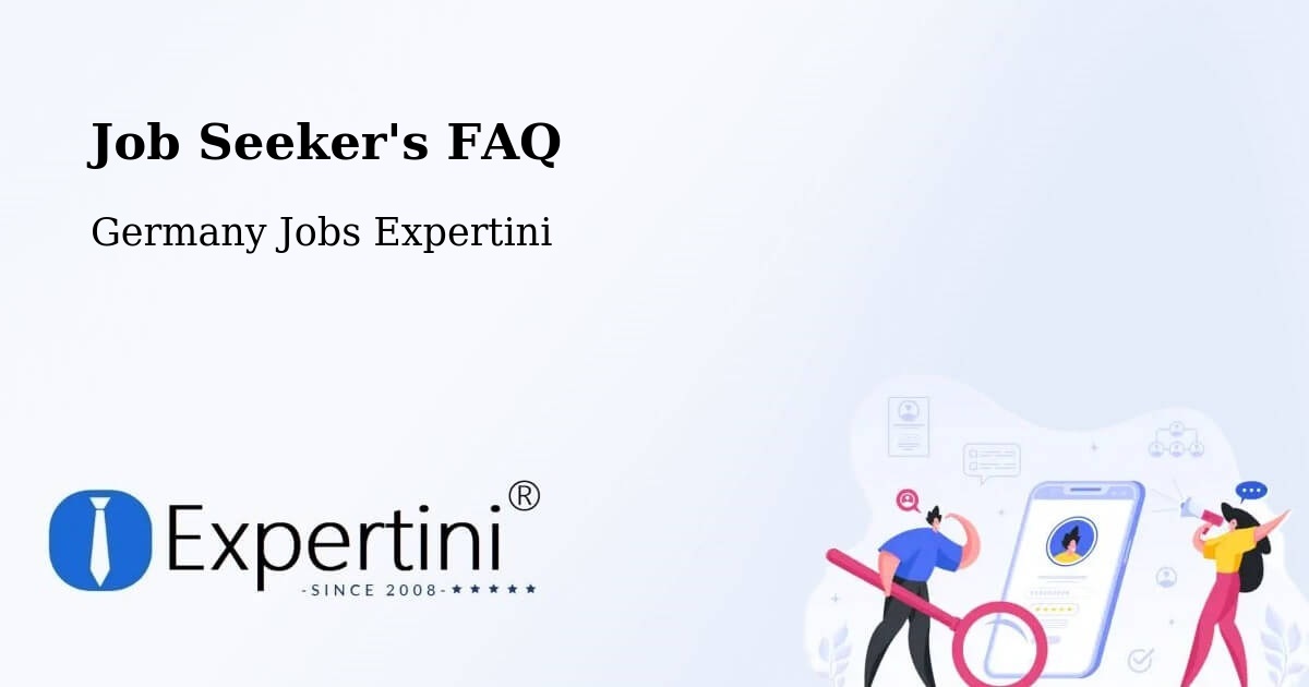 Job Seeker FAQ – Freital - Germany Jobs Expertini