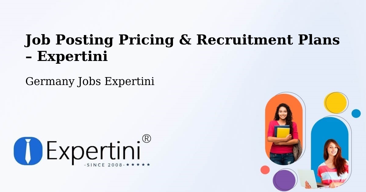 Job Posting Pricing & Recruitment Plans – Freital - Freital, Germany Jobs Expertini