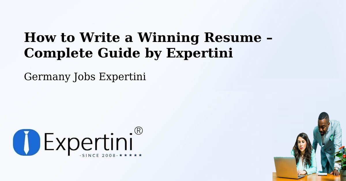 Resume Writing Guide for Job Seekers – Freital - Freital, Germany Jobs Expertini